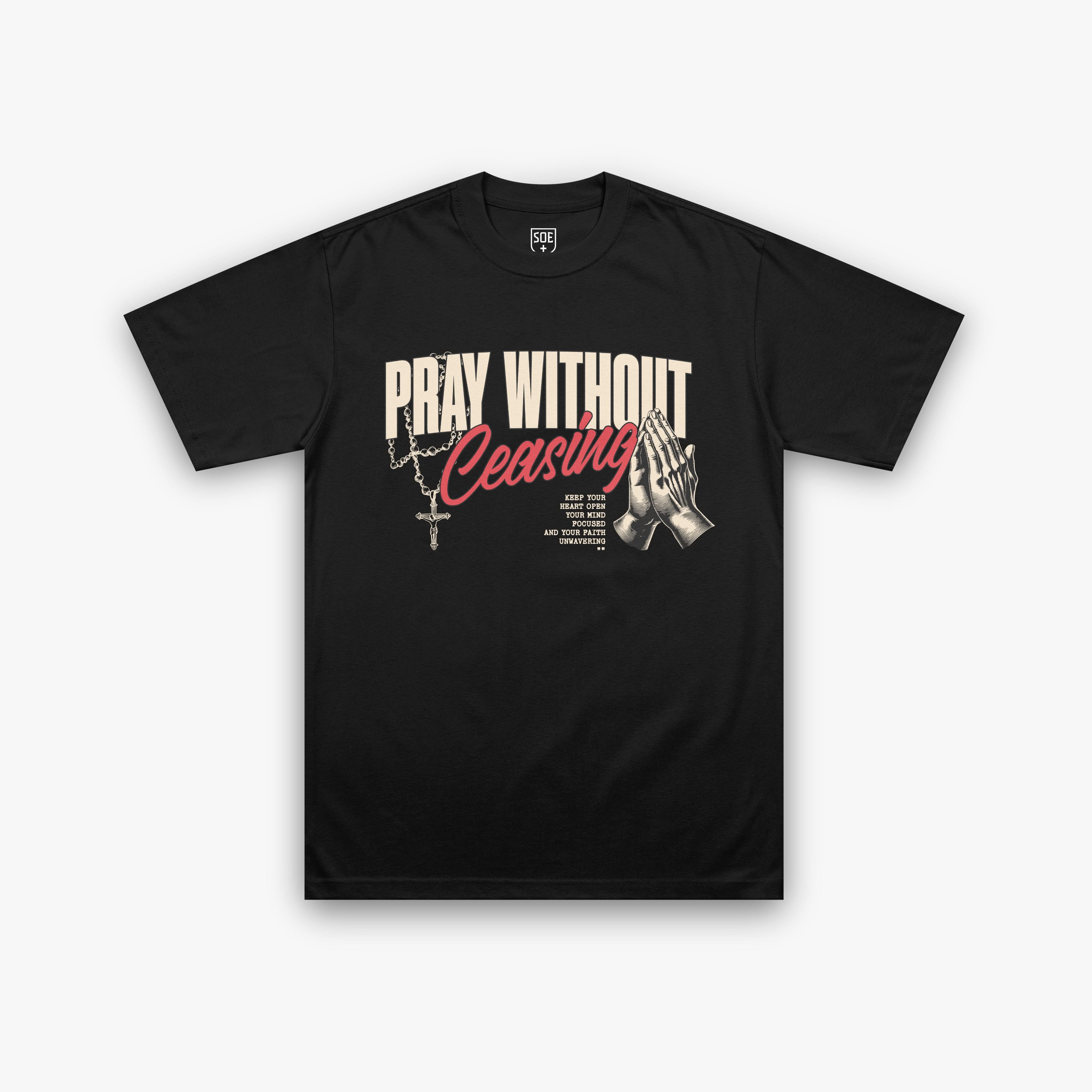 PRAY WITHOUT CEASING T-Shirt - Black