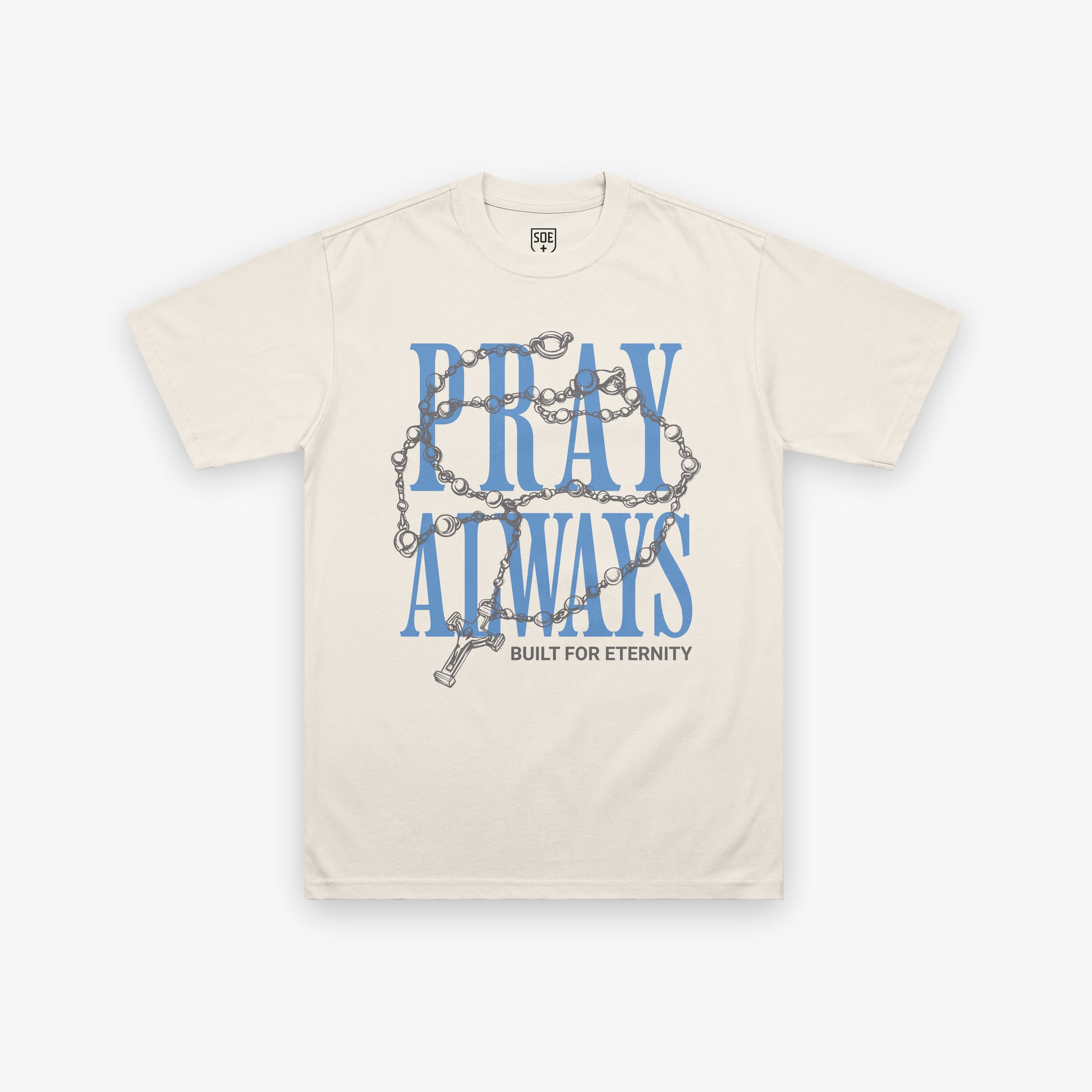 PRAY ALWAYS T-Shirt - Vintage White